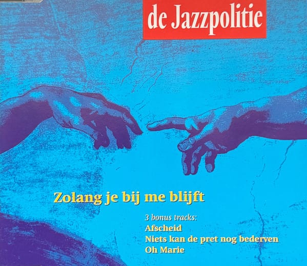 De Jazzpolitie – Zolang Je Bij Me Blijft (1993) – Hoes