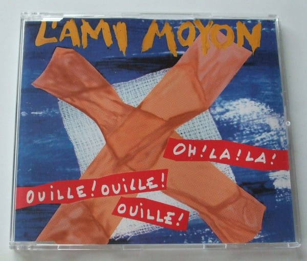 L'ami Moyon – Oh La La Ouille Ouille Ouille ! (1994) – Hoes