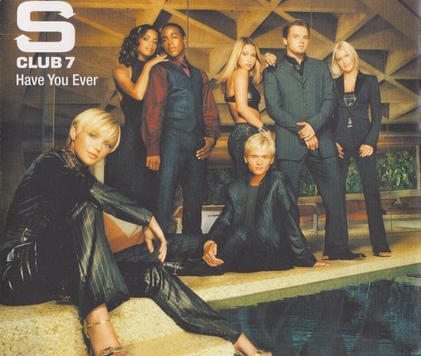 S Club 7 – Have You Ever (2001) – Hoes