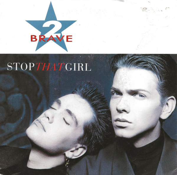 2 Brave – Stop That Girl (1988) – Hoes