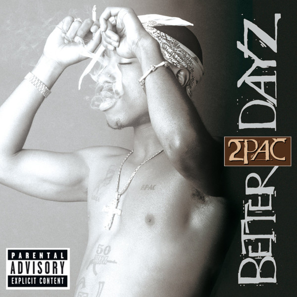 2Pac – Better Dayz – Hoes
