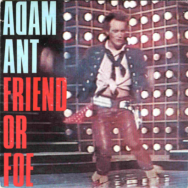 Adam Ant – Friend Or Foe (1982) – Hoes