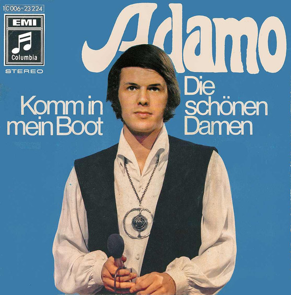Adamo – Komm In Mein Boot / Die Schönen Damen (1970) – Hoes