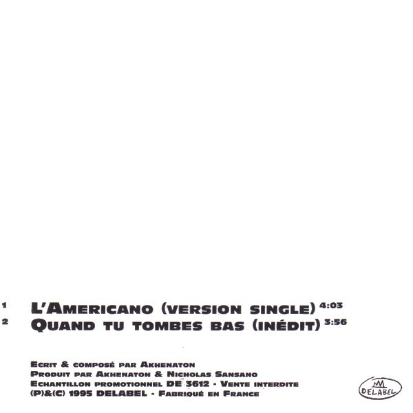 Akhenaton – L'Americano / Quand Tu Tombes Bas (Inédit) (1995) – Hoes