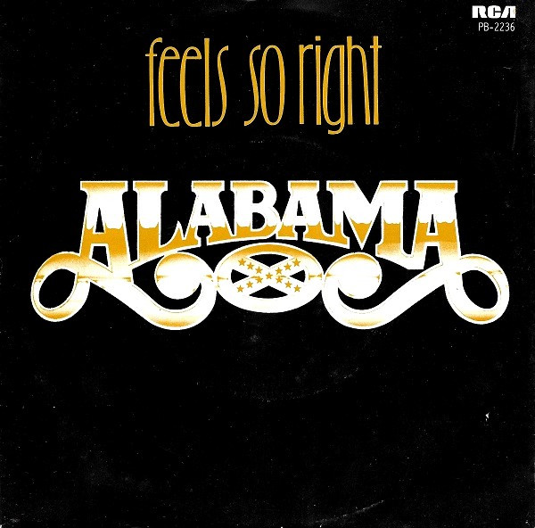 Alabama – Feels So Right  (1984) – Hoes