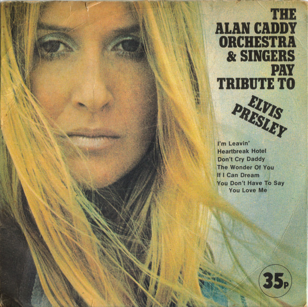 Alan Caddy Orchestra & Singers – Pay Tribute To Elvis Presley (1971) – Hoes