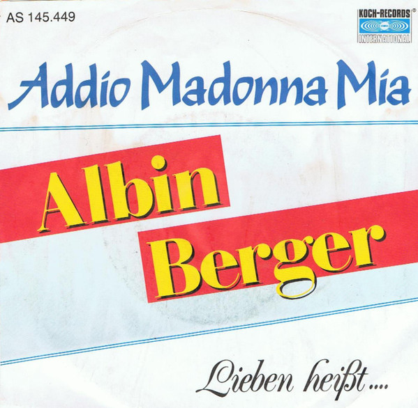 Albin Berger – Addio Madonna Mia (1987) – Hoes