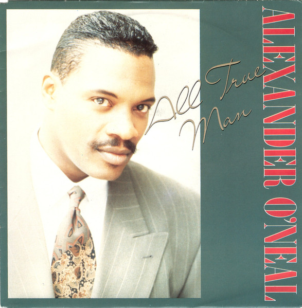 Alexander O'Neal – All True Man (1991) – Hoes