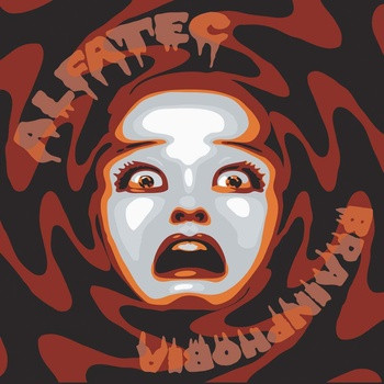 Alfatec – Brainphobia (2009) – Hoes