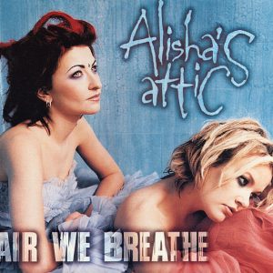 Alisha's Attic – Air We Breathe (1997) – Hoes
