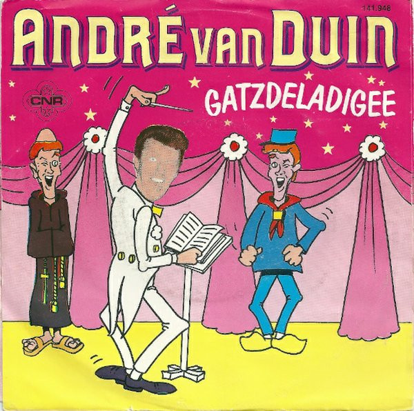 André van Duin – Gatzdeladigee / Waar Is De Steek Van De Keizer? (1982) – Hoes