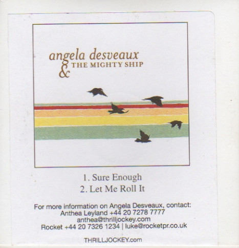 Angela Desveaux & The Mighty Ship – Sure Enough / Let Me Roll It (2008) – Hoes
