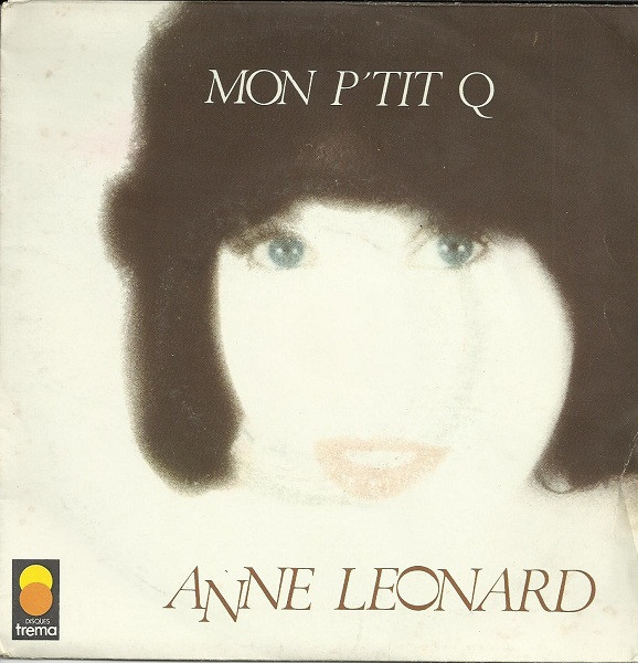 Anne Leonard – Mon P'tit Q (1977) – Hoes