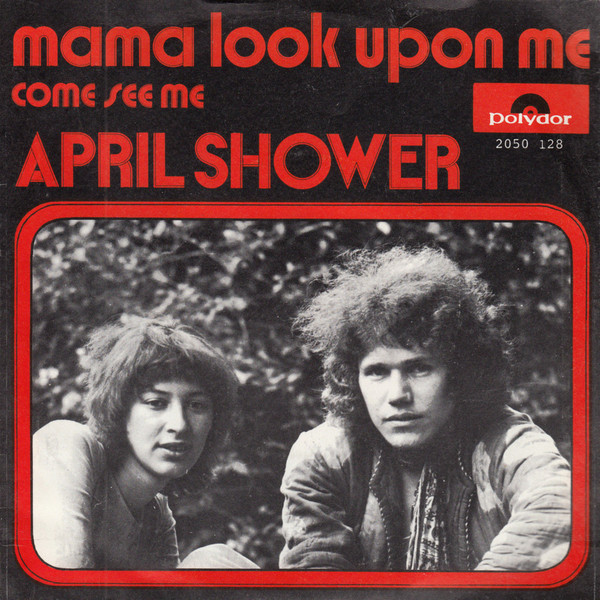 April Shower (2) – Mama Look Upon Me (1971) – Hoes