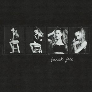 Ariana Grande – Break Free (2024) – Hoes
