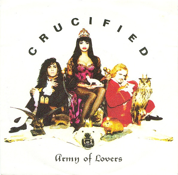 Army Of Lovers – Crucified (1991) – Hoes