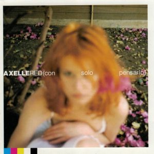 Axelle Red – (Con Solo Pensarlo) (1998) – Hoes