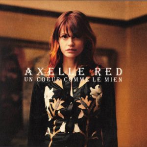 Axelle Red – Un Coeur Comme Le Mien (2011) – Hoes