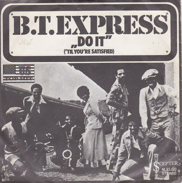 B.T. Express – Do It ('Til You're Satisfied) (1974) – Hoes