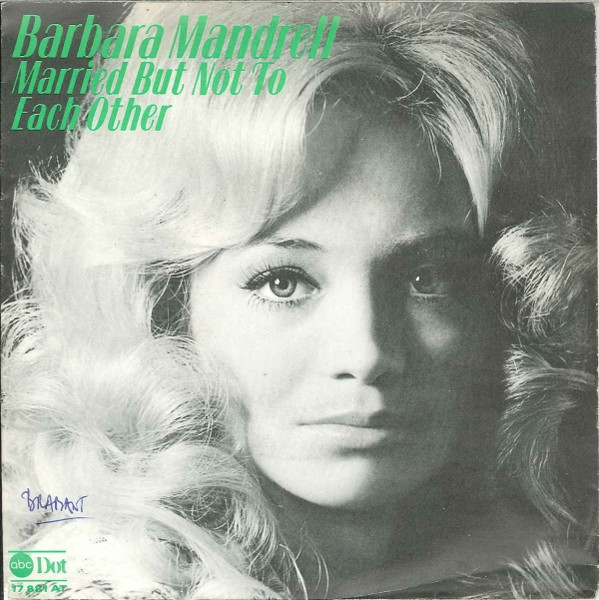 Barbara Mandrell – Married But Not To Each Other / Love Is Thin Ice (1977) – Hoes