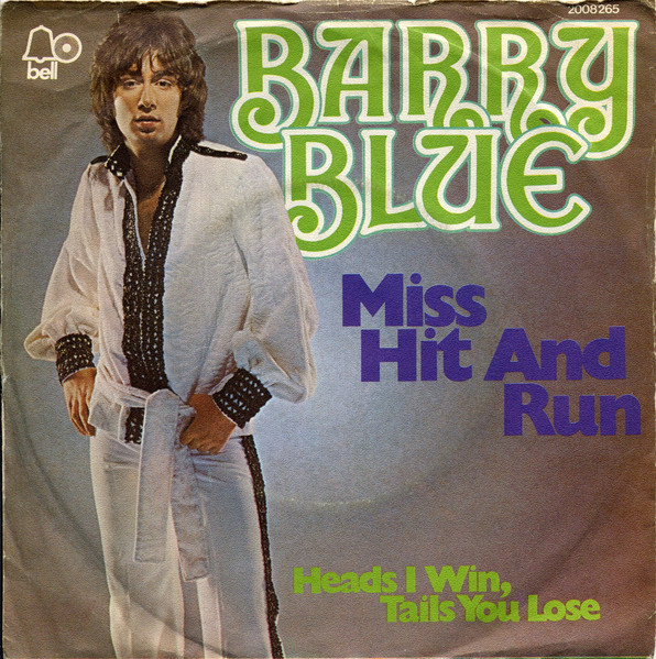 Barry Blue – Miss Hit And Run (1974) – Hoes