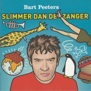 Bart Peeters – Slimmer Dan De Zanger – Hoes