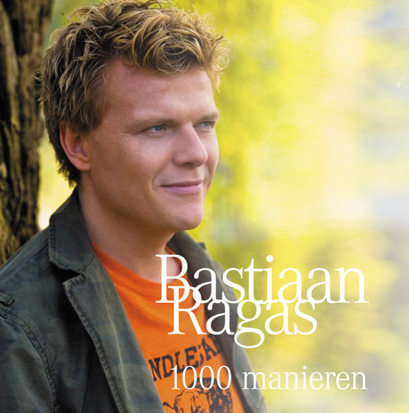 Bastiaan Ragas – 1000 Manieren (2007) – Hoes