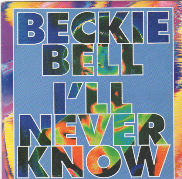Beckie Bell – I'll Never Know (1992) – Hoes