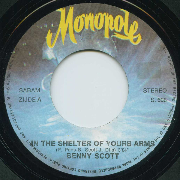 Benny Scott – In The Shelter Of Your Arms / Three Steps To Heaven (1977) – Hoes
