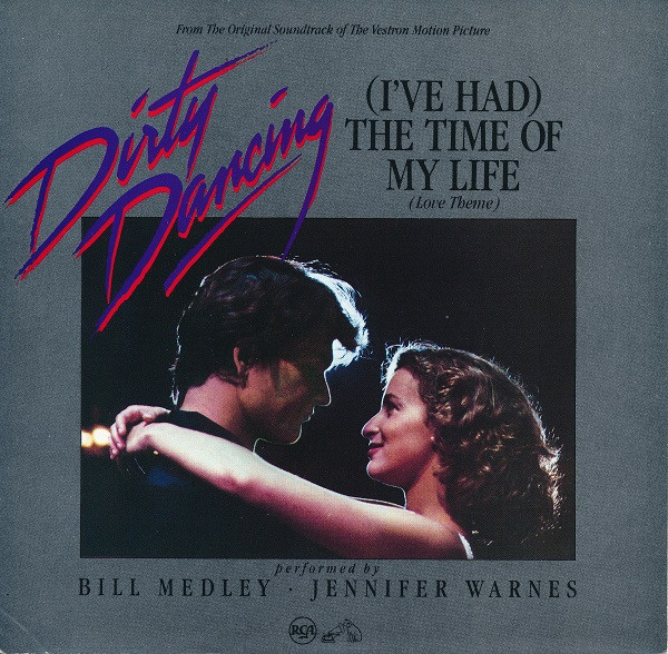Bill Medley – (I've Had) The Time Of My Life (Love Theme) / Love Is Strange (1987) – Hoes
