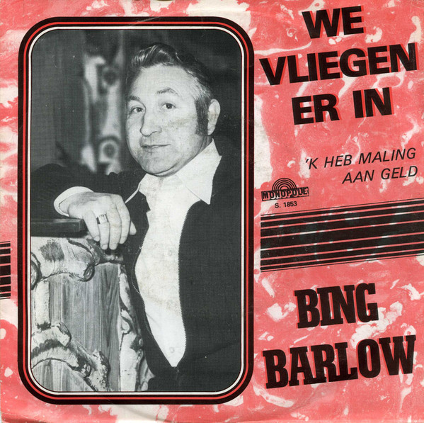 Bing Barlow – We Vliegen Er In (1980) – Hoes