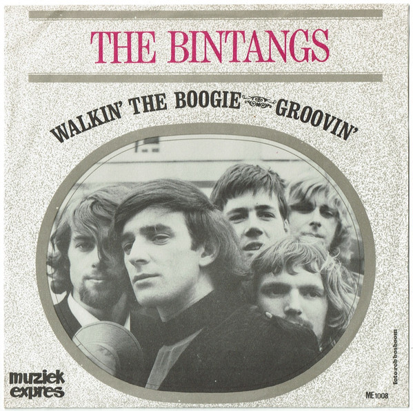 Bintangs – Groovin' / Walkin' The Boogie (1966) – Hoes