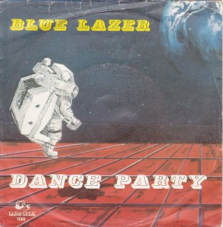 Blue Lazer – Dance Party / Just A Little More Loving Every Night (1984) – Hoes