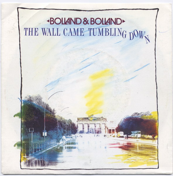 Bolland & Bolland – The Wall Came Tumbling Down (1989) – Hoes