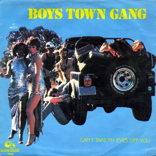 Boys Town Gang – Can't Take My Eyes Off You (1982) – Hoes