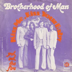 Brotherhood Of Man – Kiss Me, Kiss Your Baby (1975) – Hoes