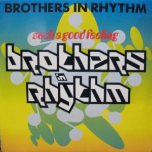 Brothers In Rhythm – Such A Good Feeling (1991) – Hoes