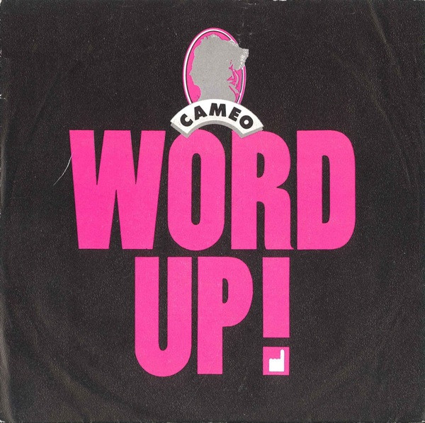 Cameo – Word Up! (1986) – Hoes