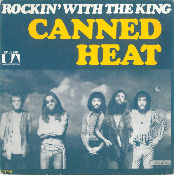 Canned Heat – Rockin' With The King (1972) – Hoes
