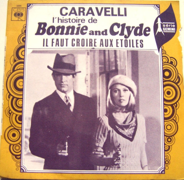 Caravelli – L'Histoire De Bonnie And Clyde / Il Faut Croire Aux Etoiles (1968) – Hoes