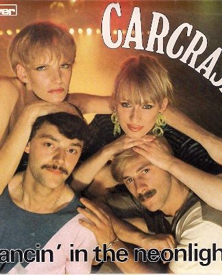 Carcrash – Dancin' In The Neonlights (1980) – Hoes