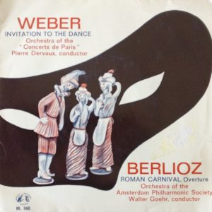Carl Maria von Weber – Invitation To The Dance / Roman Carnival. Overture (1962) – Hoes