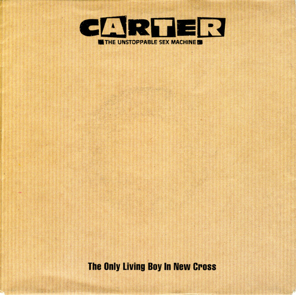 Carter The Unstoppable Sex Machine – The Only Living Boy In New Cross (1992) – Hoes