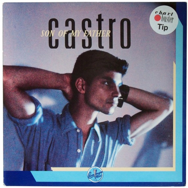 Castro (6) – Son Of My Father / Burned Into Passion (1989) – Hoes