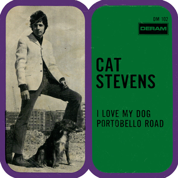 Cat Stevens – I Love My Dog / Portobello Road (1966) – Hoes