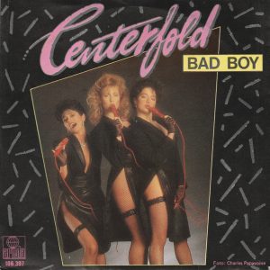 Centerfold – Bad Boy (1984) – Hoes