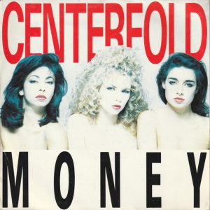 Centerfold – Money (1988) – Hoes