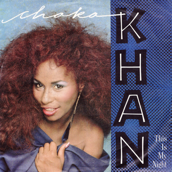 Chaka Khan – This Is My Night (1984) – Hoes