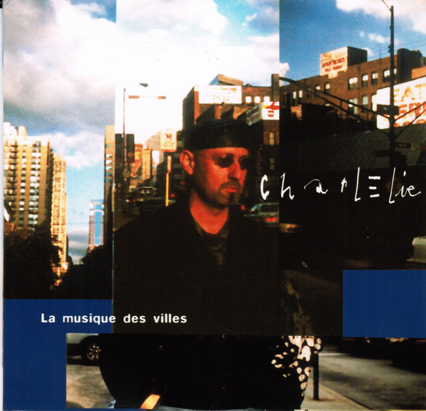 Charlélie Couture – La musique des villes (1997) – Hoes