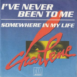 Charlene – I've Never Been To Me (1982) – Hoes
